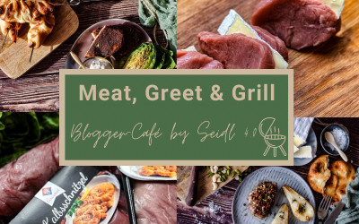Blogger-Café by Seidl 4.0 – Meat, Greet & Grill